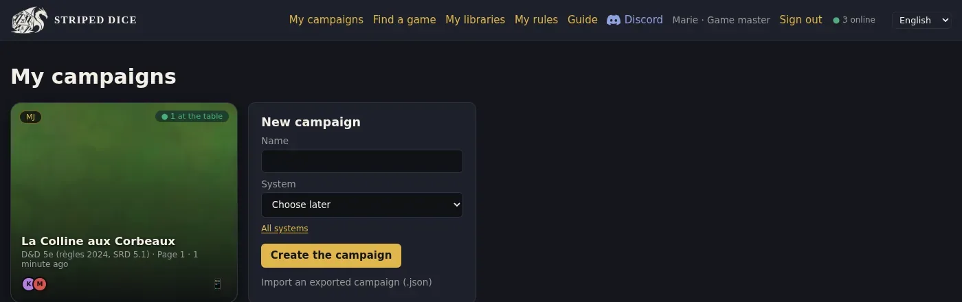 My campaigns: your tables as tiles, and the creation form on the right.