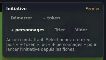 Le suivi des tours : ordre, PV, conditions et leur durée, combattants cachés ou vaincus.